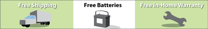 Free Shipping - In-home Warranty - Free Batteries